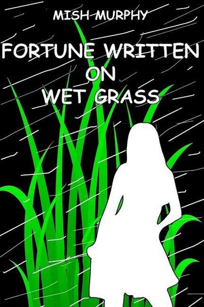 Fortune Written on Wet Grass: Poetrylandia 3
