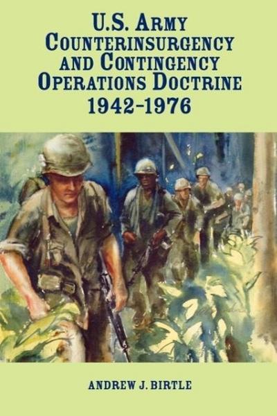 United States Army Counterinsurgency and Contingency Operations Doctrine, 1942-1976