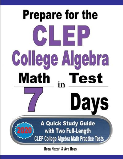 Prepare for the CLEP College Algebra Test in 7 Days