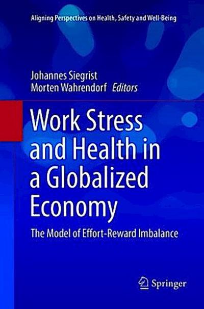 Work Stress and Health in a Globalized Economy