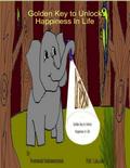 Golden Key to Unlock Happiness In Life