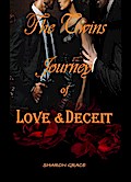 The Twins Journey of Love & Deceit