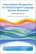 International Perspectives on Critical  English Language Teacher Education
