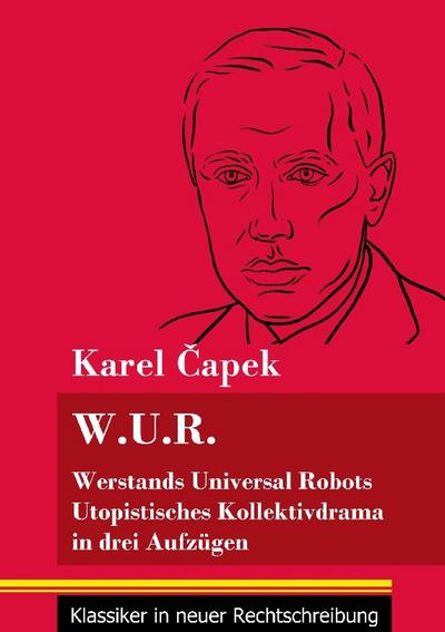 W.U.R. Werstands Universal Robots