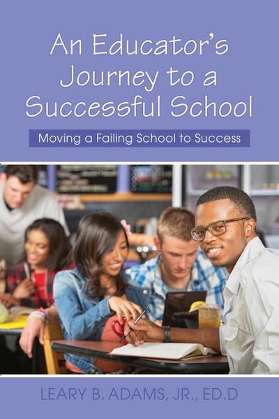 An Educator’s Journey to a Successful School