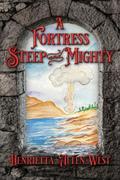 A Fortress Steep and Mighty