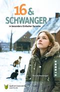 16 & schwanger