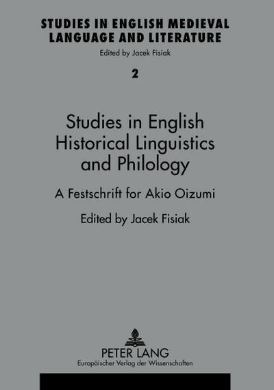 Studies in English Historical Liguistics and Philology