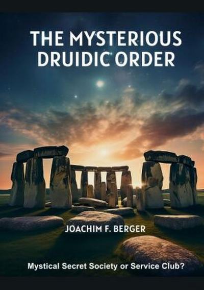 The Mysterious Druidic Order