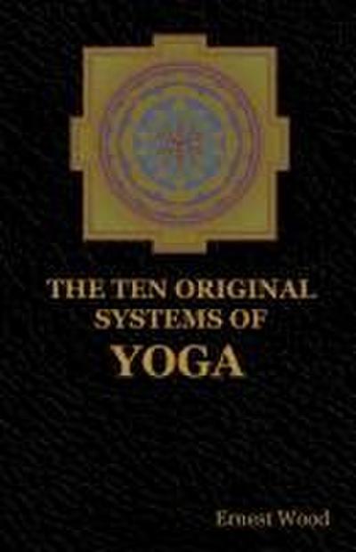 The Ten Original Systems of Yoga