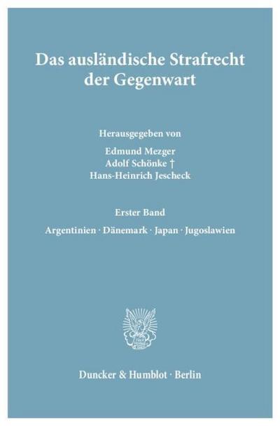 Das ausländische Strafrecht der Gegenwart.