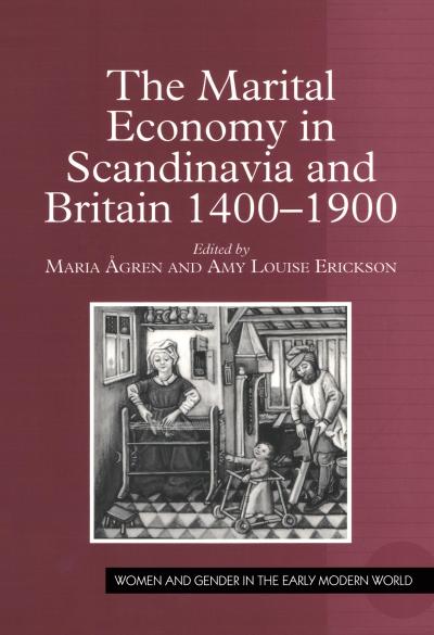 The Marital Economy in Scandinavia and Britain 1400-1900