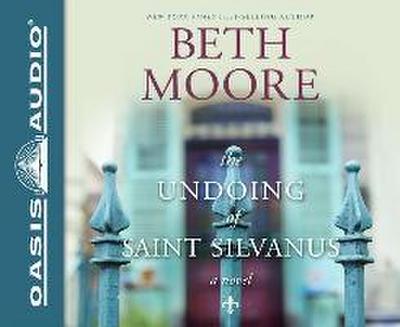 The Undoing of Saint Silvanus (Library Edition)