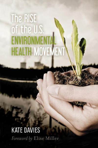 Rise of the U.S. Environmental Health Movement