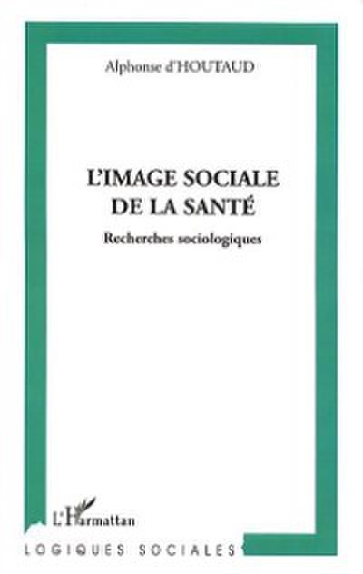 L’’IMAGE SOCIALE DE LA SANTE