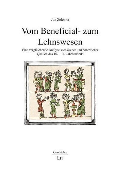 Vom Beneficial- zum Lehnswesen