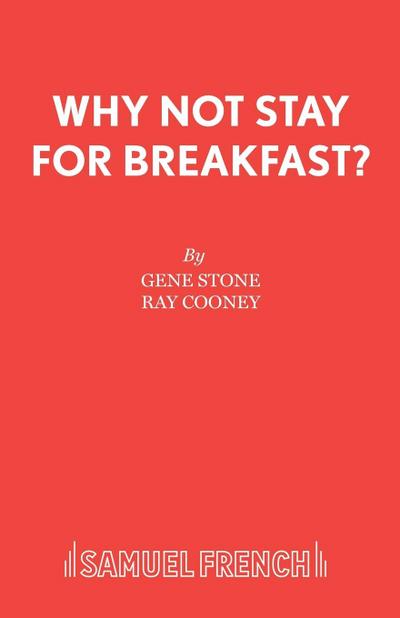Why Not Stay For Breakfast?