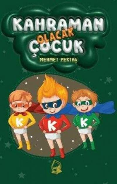 Kahraman Olacak Cocuk