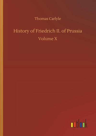 History of Friedrich II. of Prussia