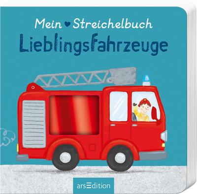 Mein liebstes Streichelbuch - Lieblingsfahrzeuge