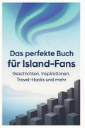 Das perfekte Buch für Island-Fans