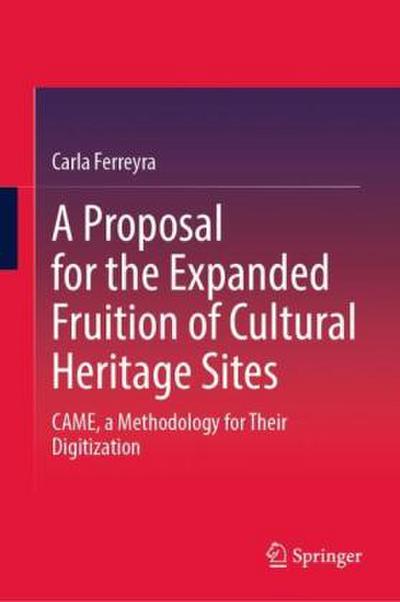 A Proposal for the Expanded Fruition of Cultural Heritage Sites