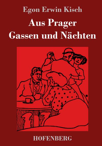 Aus Prager Gassen und Nächten