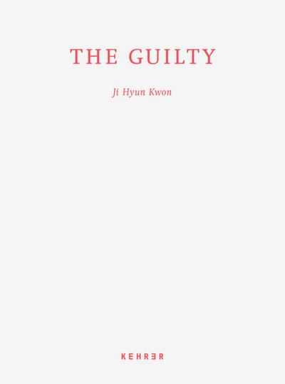 Ji Hyun Kwon: The Guilty