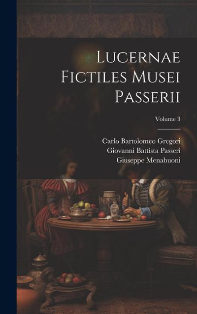 Lucernae fictiles musei Passerii; Volume 3