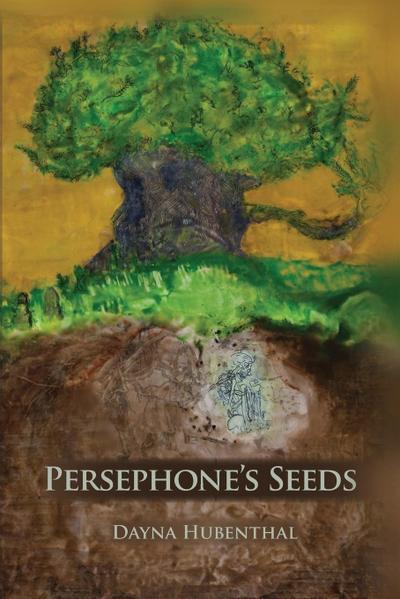 Persephone’s Seeds