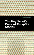 The Boy Scout’s Book of Campfire Stories