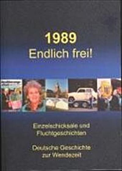 1989 Endlich frei!