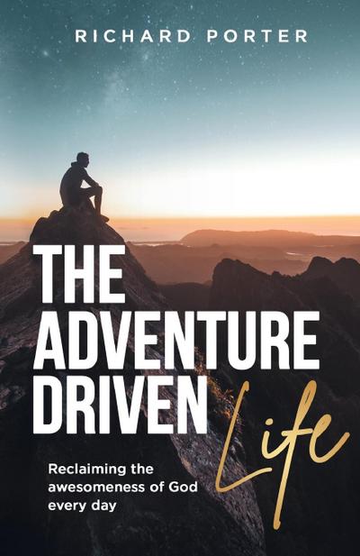 The Adventure-Driven Life