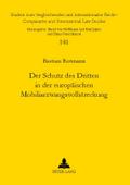 Der Schutz des Dritten in der europäischen Mobiliarzwangsvollstreckung