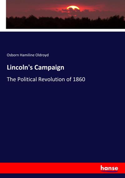 Lincoln’s Campaign
