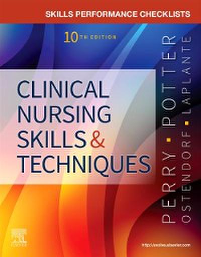 Skills Performance Checklists for Clinical Nursing Skills & Techniques - E-Book