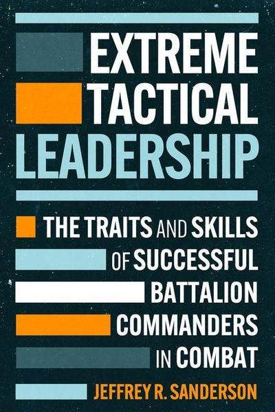 Extreme Tactical Leadership