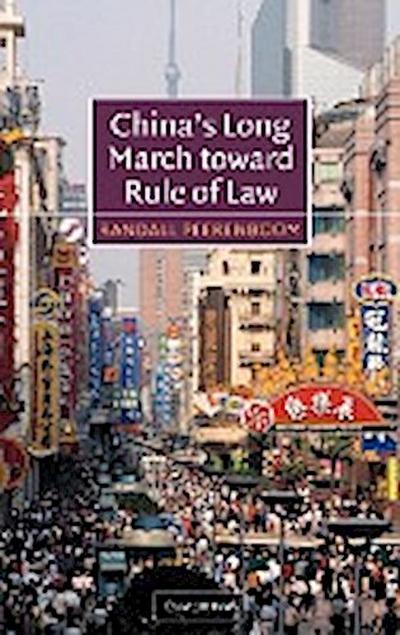 China’s Long March Toward Rule of Law