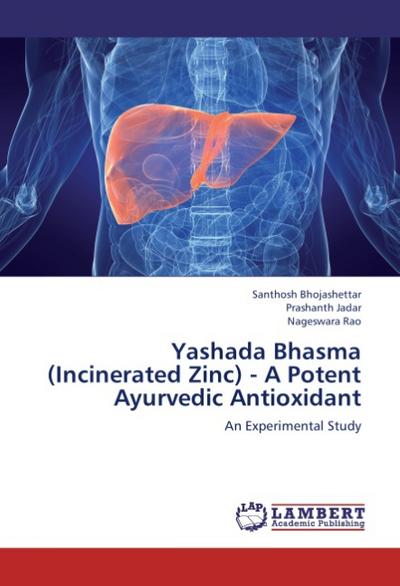 Yashada Bhasma (Incinerated Zinc) - A Potent Ayurvedic Antioxidant