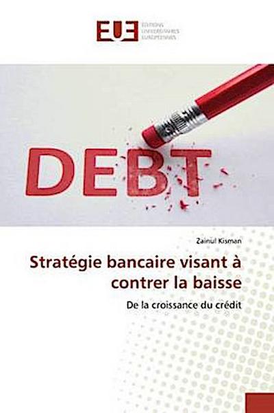 Stratégie bancaire visant à contrer la baisse
