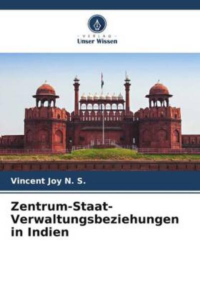Zentrum-Staat-Verwaltungsbeziehungen in Indien