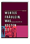 Wertes Fräulein, was kosten Sie?