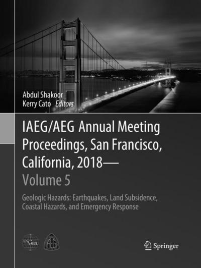 IAEG/AEG Annual Meeting Proceedings, San Francisco, California, 2018 - Volume 5