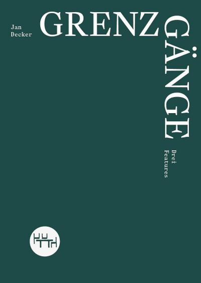 Decker, J: Grenzgänge