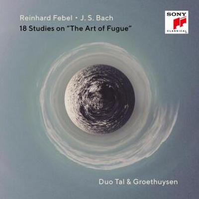 J.S. Bach & Reinhard Febel: 18 Studies on ’The Art of Fugue’, 1 Audio-CD