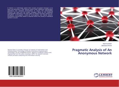 Pragmatic Analysis of An Anonymous Network