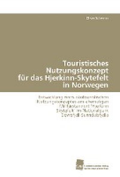 Touristisches Nutzungskonzept für das Hjerkinn-Skytefelt in Norwegen