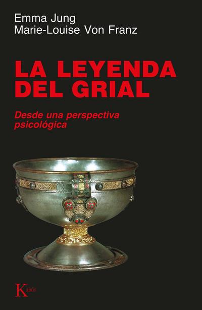 La leyenda del Grial : desde una perspectiva psicológica