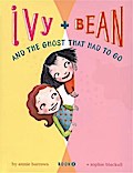 Ivy and Bean and the Ghost That Had to Go