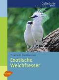 Exotische Weichfresser